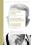 Cover: Alltag unter Zwang / Un quotidien sous contrainte / Vivere sotto costrizione - Chronos