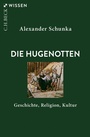Cover: Die Hugenotten - C.H.BECK