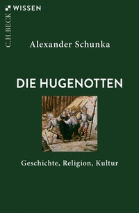 Abbildung von: Die Hugenotten - C.H.BECK