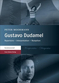 Enlarge image Cover: Gustavo Dudamel - Franz Steiner Verlag