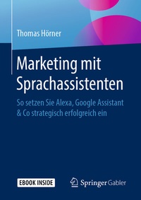 Abbildung von: Marketing mit Sprachassistenten - Springer Gabler