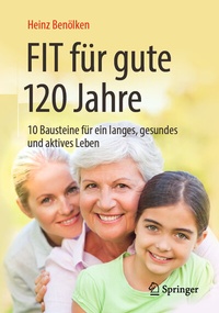 Abbildung von: Fit für gute 120 Jahre - Springer