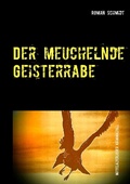 Cover: Der meuchelnde Geisterrabe - Books on Demand