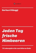Cover: Jeden Tag - frische Himbeeren - tredition