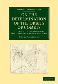 Enlarge image Cover: On the Determination of the Orbits of Comets - Cambridge University Press