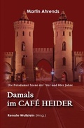 Cover: Damals im Caf&eacute; Heider - epubli