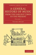 Cover: A General History of Music, from the Earliest Times to the Present: Volume 1 - Cambridge University Press