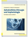 Bild: Zahnärztliche Chirurgie und Implantologie 3. A. - Deutscher Ärzteverlag