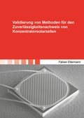 Cover: Validierung von Methoden f&uuml;r den Zuverl&auml;ssigkeitsnachweis von Konzentratorsolarzellen - Shaker