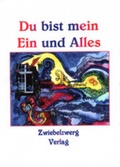 Cover: Du bist mein Ein und Alles - Zwiebelzwerg