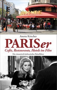 Abbildung von: PARISer Cafés, Restaurants, Hotels im Film - Krischer, Anette