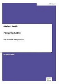 Abbildung von: Pflegebeduerfnis - diplom.de