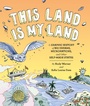 Cover: This Land is My Land - Chronicle Books LLC