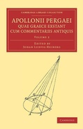 Cover: Apollonii Pergaei quae Graece exstant cum commentariis antiquis: Volume 2 - Cambridge University Press