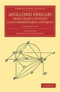Abbildung von: Apollonii Pergaei quae Graece exstant cum commentariis antiquis 2 Volume Set - Cambridge University Press