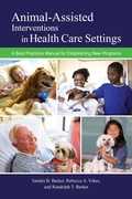 Cover: Animal-Assisted Interventions in Health Care Settings - Purdue University Press