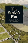 Cover: Settler's Plot - Auckland University Press