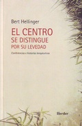Cover: El centro se distingue por su levedad - Herder Editorial
