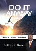 Cover: Do it Anyway: Courage, Power, & Resilience - Lulu.com