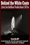 Cover: Behind the White Coats - Lulu.com