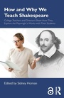 Cover: How and Why We Teach Shakespeare - Routledge