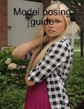 Cover: Model posing guide - Lulu.com