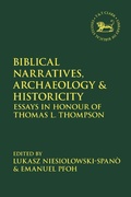 Cover: Biblical Narratives, Archaeology and Historicity - T.& T.Clark Ltd