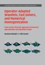 Cover: Operator-Adapted Wavelets, Fast Solvers, and Numerical Homogenization - Cambridge University Press