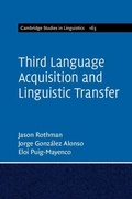 Cover: Third Language Acquisition and Linguistic Transfer - Cambridge University Press
