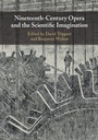Cover: Nineteenth-Century Opera and the Scientific Imagination - Cambridge University Press
