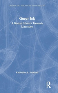 Enlarge image Cover: Queer Ink: A Blotted History Towards Liberation - Routledge