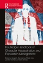 Cover: Routledge Handbook of Character Assassination and Reputation Management - Routledge
