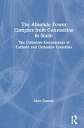 Bild: The Absolute Power Complex from Constantine to Stalin - Routledge