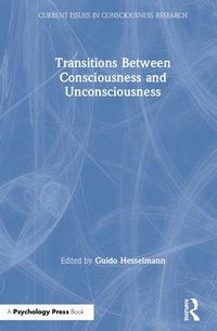 Enlarge image Cover: Transitions Between Consciousness and Unconsciousness - Routledge