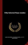 Cover: Fifty Selected Piano-studies - Andesite Press