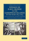 Cover: Voyage of HMS Blonde to the Sandwich Islands, in the Years 1824-1825 - Cambridge University Press
