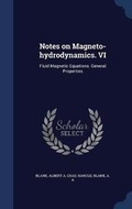 Cover: Notes on Magneto-hydrodynamics. VI - Sagwan Press