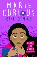 Cover: Marie Curious, Girl Genius: Saves the World - Orchard Books