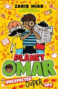 Cover: Planet Omar: Unexpected Super Spy - Hodder Children's Books
