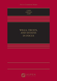 Abbildung von: Wills, Trusts, and Estates in Focus - Wolters Kluwer Law & Business