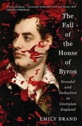 Cover: The Fall of the House of Byron - John Murray Publishers Ltd