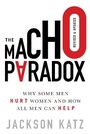 Cover: The Macho Paradox - Sourcebooks, Inc