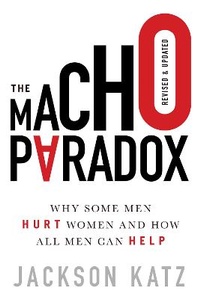 Enlarge image Cover: The Macho Paradox - Sourcebooks, Inc