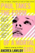 Cover: Paul Takes the Form of A Mortal Girl - Picador