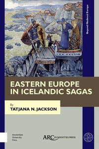 Abbildung von: Eastern Europe in Icelandic Sagas - Arc Humanities Press