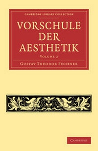 Abbildung von: Vorschule der Aesthetik - Cambridge University Press
