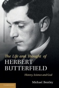 Cover: The Life and Thought of Herbert Butterfield - Cambridge University Press
