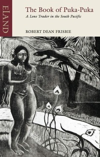 Abbildung von: The Book of Puka-Puka - Eland Publishing Ltd