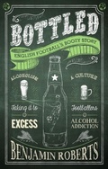 Cover: Bottled - Pitch Publishing Ltd