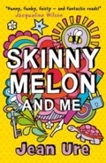 Cover: Skinny Melon And Me - HarperCollins
